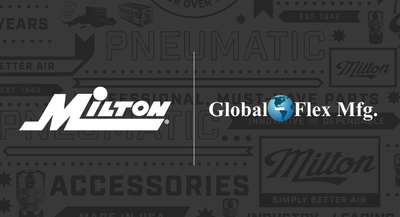 Milton® Acquires Global-Flex Manufacturing